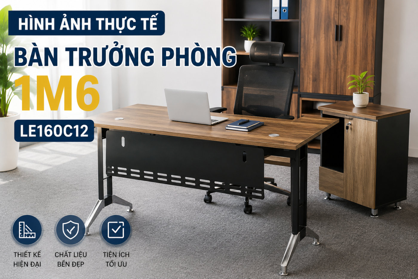 H&igrave;nh ảnh thực tế b&agrave;n trưởng ph&ograve;ng 1m6 LE160C12